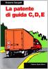La patente di guida C, D, E
