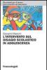 L' intervento sul disagio scolastico in adolescenza