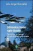 Stimolazione spirituale. Tecniche e risorse di spiritualit� pastorale