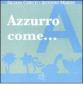 Azzurro come... I piccoli libri dei colori
