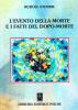 L' evento della morte e i fatti del dopo-morte