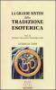 La grande sintesi della tradizione esoterica