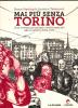 Mai pi� senza Torino. Due �extracomunitari� molto speciali alla scoperta della citt�