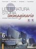 Il nuovo Letteratura storia immaginario. Con espansione online. Per le Scuole superiori vol.6