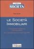 Le societ� immobiliari. Caratteristiche, costituzione e funzionamento. Ires e disciplina fiscale in vigore dal 2004