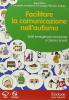 Facilitare la comunicazione nell'autismo. Con DVD-ROM
