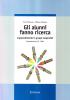 Gli alunni fanno ricerca. L'apprendimento in gruppi cooperativi