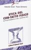 Etica del con-tatto fisico in psicoterapia e nel counseling. Con cassetta video