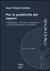 Per la pubblicit� del sapere. I bibliotecari, i ricercatori, gli editori e il controllo dell'editoria scientifica
