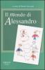 Il mondo di Alessandro. Un percorso di autismo e di integrazione