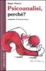 Psicoanalisi, perch�?