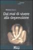 Dal mal di vivere alla depressione