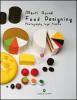 Food designing. Ediz. italiana e inglese