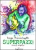 Superpazzi. 69 racconti vol.2