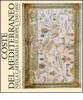 Coste del Mediterraneo nella cartografia europea. 1500-1900