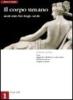 Il corpo umano: anatomia, fisiologia e salute. Per le Scuole superiori vol.1