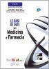Le basi di dati per medicina e farmacia. Con CD-ROM