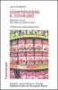 Comprendere il consumo. Societ� e cultura dai classici al postmoderno