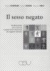Il sesso negato. Problematiche psico-sessuali e aspetti socio-relazionali dei soggetti trisomici