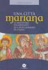 Una citt� Mariana. Le madonne incoronate di Castellammare di Stabia