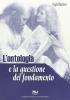L' ontologia e la questione del fondamento