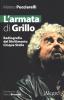 L' esercito di Grillo. Identikit del movimento che sta spiazzando la politica