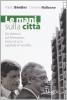 Le mani sulla citt�