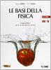 Le basi della fisica. Per le Scuole superiori. Con DVD-ROM