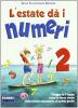 L' estate d� i numeri. Per la Scuola media vol.2