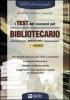 I test dei concorsi per bibliotecario. Eserciziario