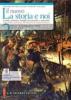 Il nuovo. La storia e noi. Per le Scuole superiori vol.2