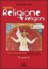 Nuovo Religione e religioni. Con espansione online. Per il triennio delle Scuole superiori