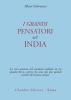 I grandi pensatori dell'India