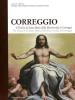 Correggio. Il trittico di Santa Maria della Misericordia in Correggio. Ediz. italiana e inglese