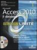 Microsoft Access 2010. Il database. Oltre ogni limite. Con CD-ROM