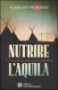 Nutrire l'aquila. La via lakota alla conoscenza di s�