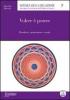 Volere � potere. Desiderio, motivazione e realt�
