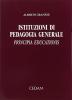 Istituzioni di pedagogia generale. Principia educationis