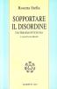 Sopportare il disordine. Una teologia fatta in casa
