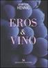 Eros & vino