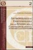 Antropologia ed epistemologia per lo studio della contemporaneit�