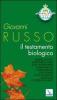 Il testamento biologico. Quando � lecito sospendere le cure? Si pu� interrompere l'alimentazione o l'idratazione?