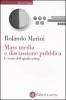 Mass media e discussione pubblica. Le teorie dell'agenda setting
