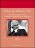 Storico per passione civile. Atti del Convegno di studi �Alessandro Galante Garrone 1909-2003�