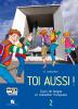 Toi aussi. Con CD Audio. Per la Scuola media vol.2