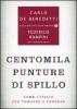 Centomila punture di spillo. Come l'Italia pu� tornare a correre