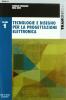 Tecnologie e disegno per la progettazione elettronica. Per gli Ist. Tecnici industriali. Con CD-ROM vol.1