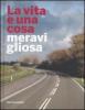 La vita � una cosa meravigliosa