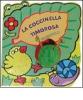 La coccinella timorosa. Con gadget