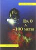 Da 0 a -100 metri